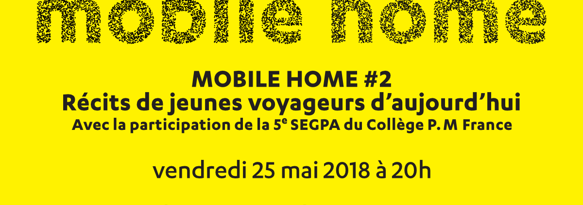 Mobile Home 2 - 25 mai 2018